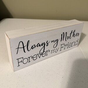 Always my Mother Forever my Friend decoration Mothers Day Valentine gift for mom